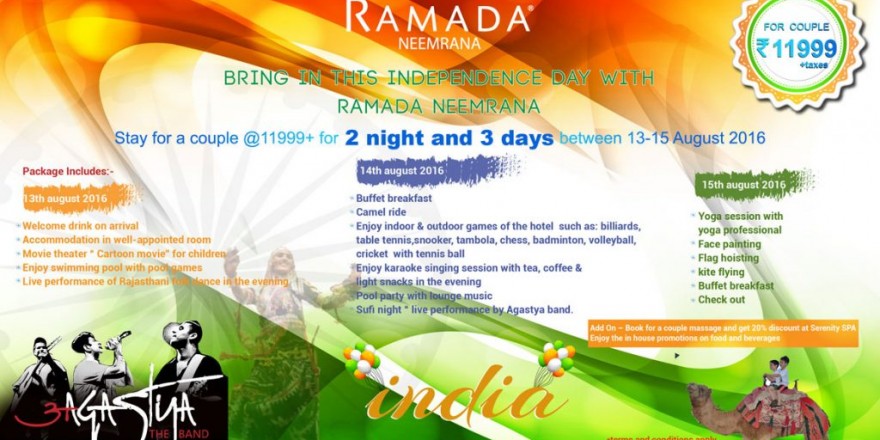 INDEPENDENCE-DAY-2016--13-15-AUG-WEEKEND-HOTEL-PACKAGE-FROM-RAMADA-NEEMRANA